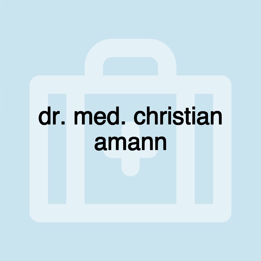 dr. med. christian amann