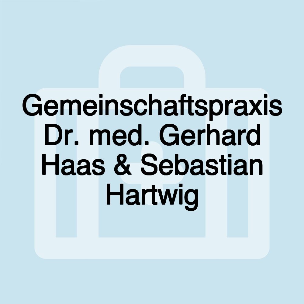 Gemeinschaftspraxis Dr. med. Gerhard Haas & Sebastian Hartwig