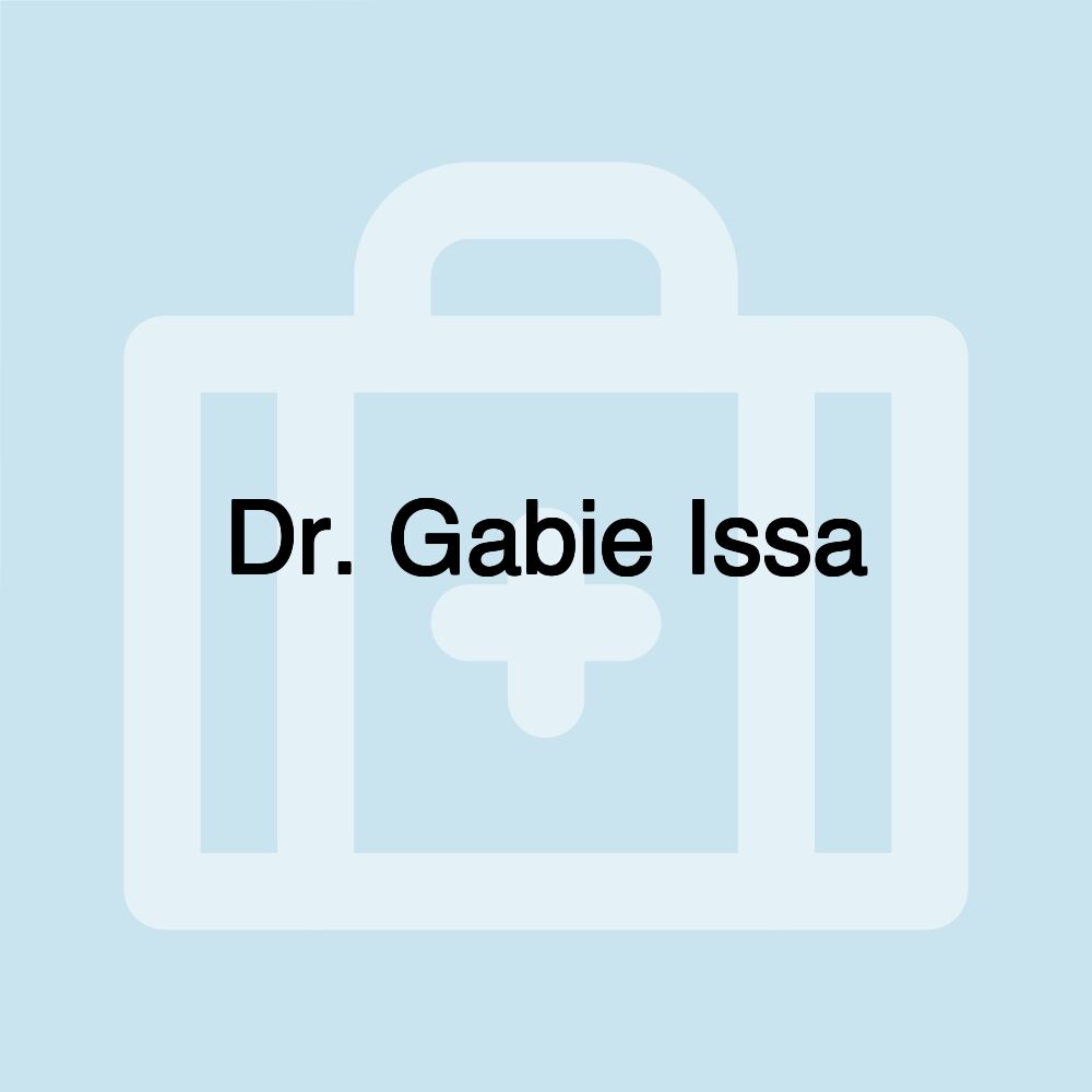 Dr. Gabie Issa