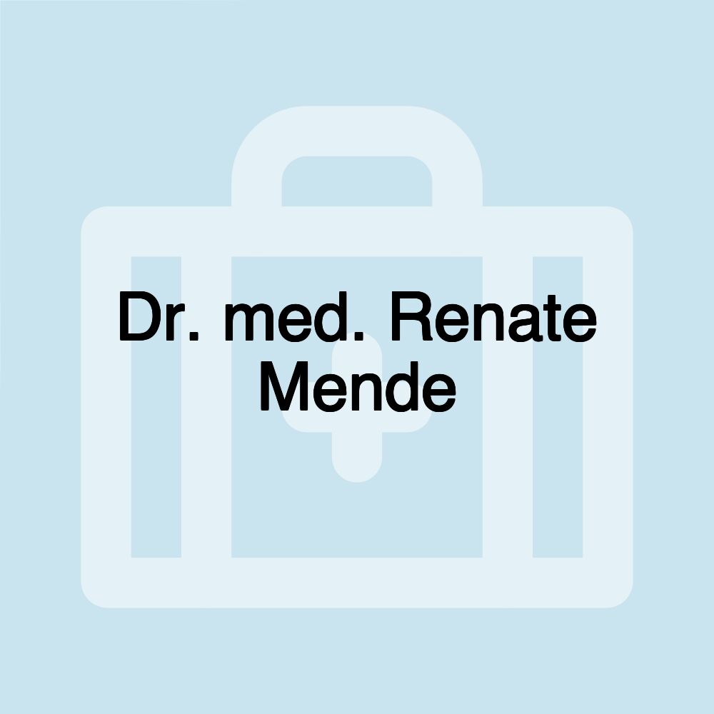 Dr. med. Renate Mende