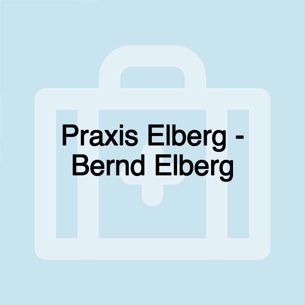 Praxis Elberg - Bernd Elberg