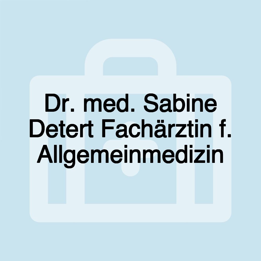 Dr. med. Sabine Detert Fachärztin f. Allgemeinmedizin