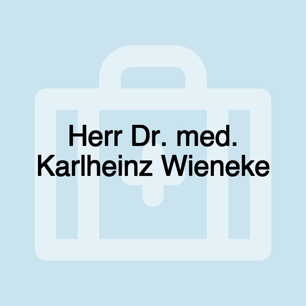 Herr Dr. med. Karlheinz Wieneke