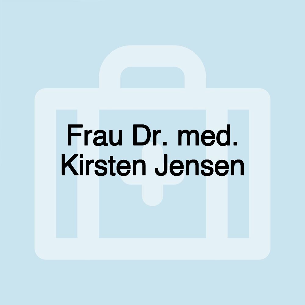 Frau Dr. med. Kirsten Jensen