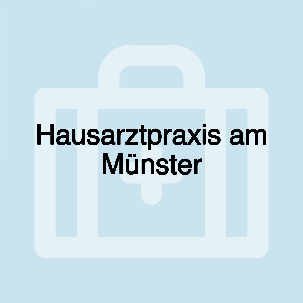 Hausarztpraxis am Münster