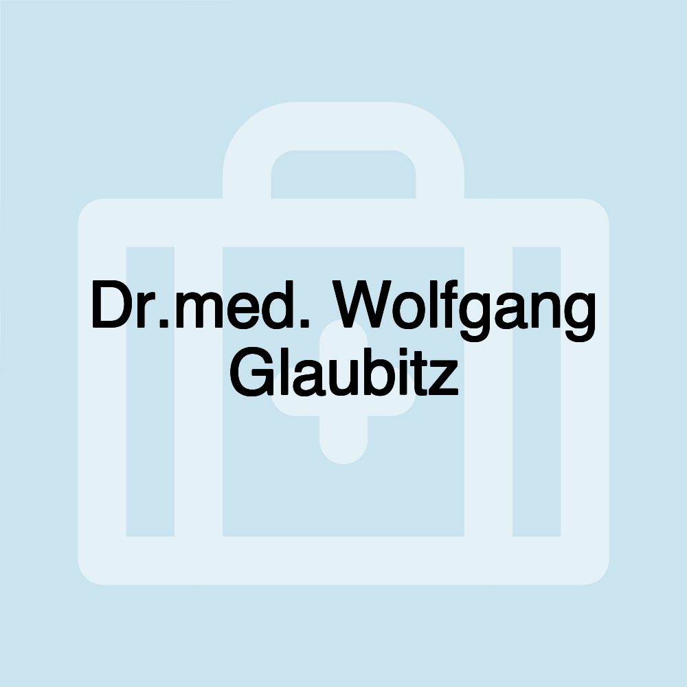 Dr.med. Wolfgang Glaubitz