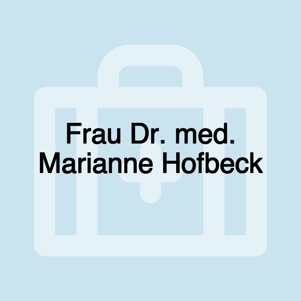 Frau Dr. med. Marianne Hofbeck