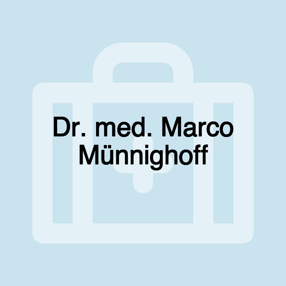 Dr. med. Marco Münnighoff