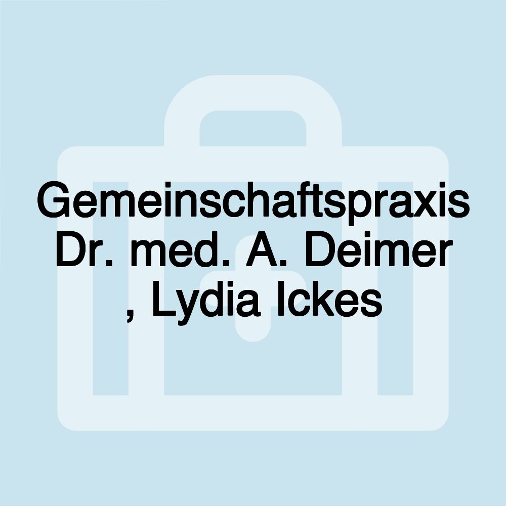 Gemeinschaftspraxis Dr. med. A. Deimer , Lydia Ickes