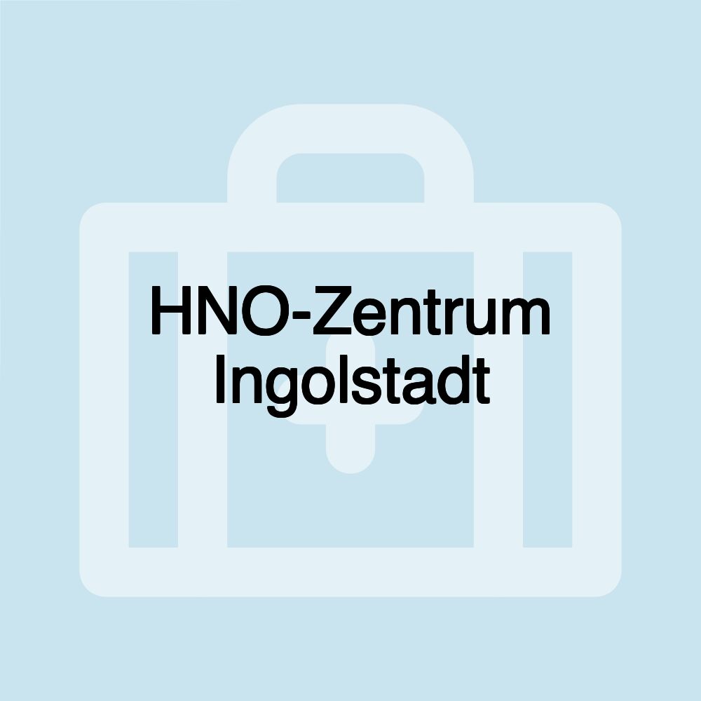 HNO-Zentrum Ingolstadt