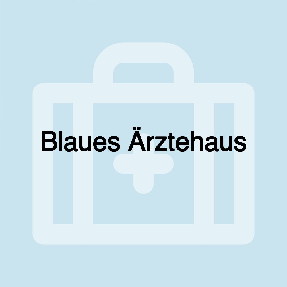 Blaues Ärztehaus