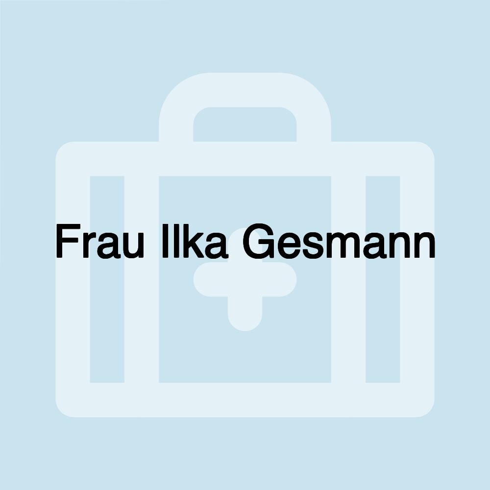 Frau Ilka Gesmann