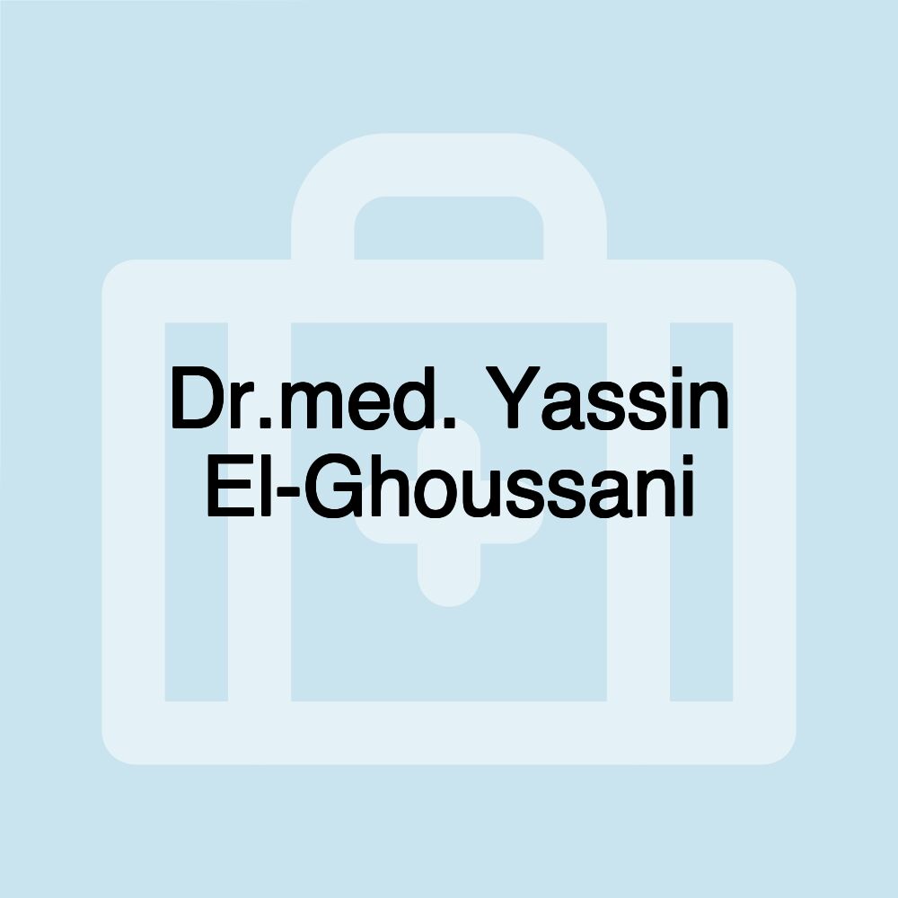 Dr.med. Yassin El-Ghoussani