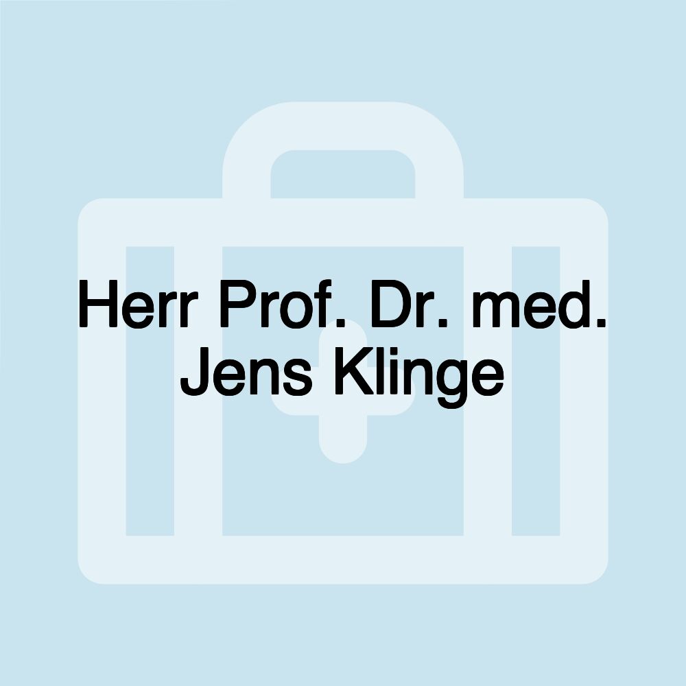 Herr Prof. Dr. med. Jens Klinge