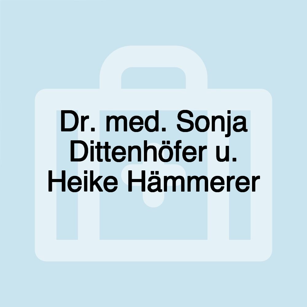 Dr. med. Sonja Dittenhöfer u. Heike Hämmerer