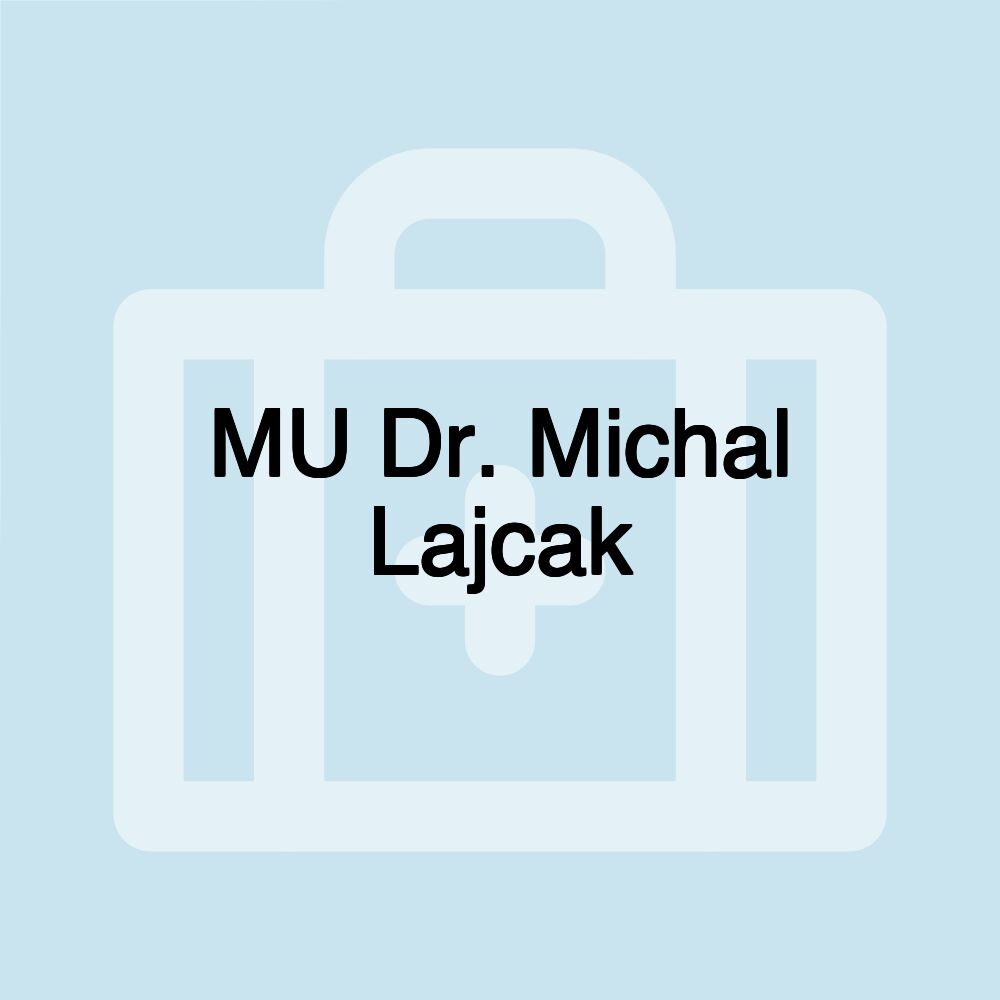 MU Dr. Michal Lajcak