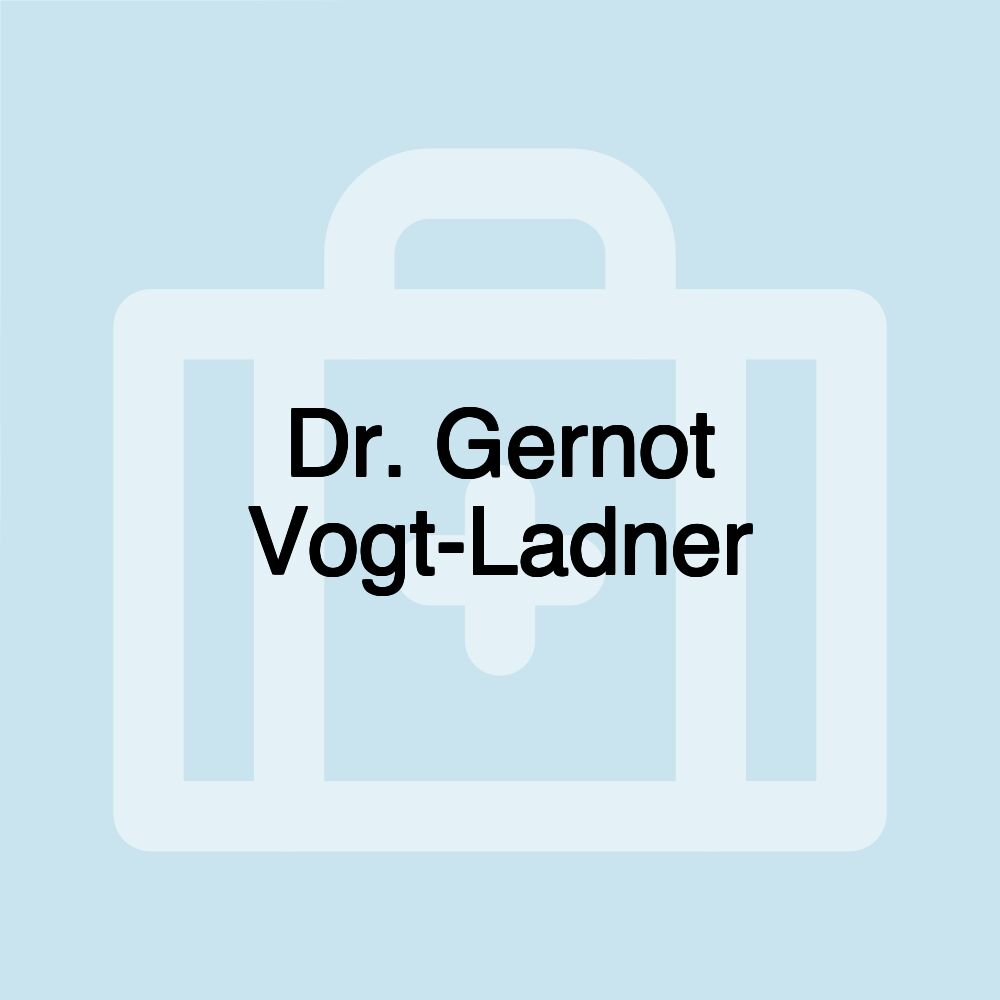 Dr. Gernot Vogt-Ladner