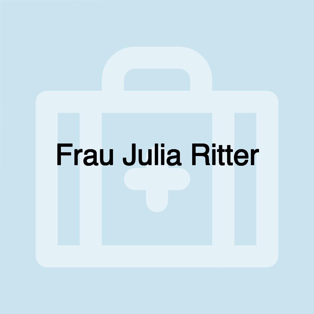 Frau Julia Ritter