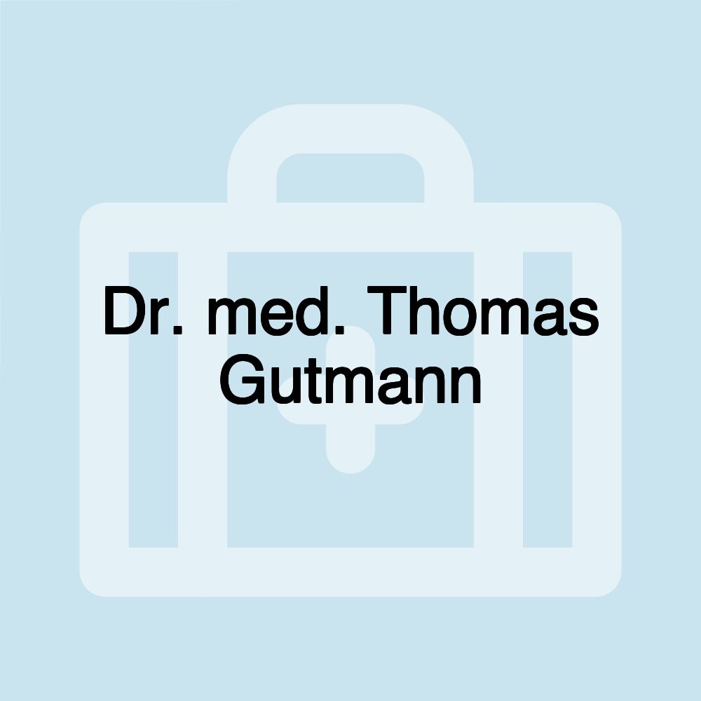 Dr. med. Thomas Gutmann