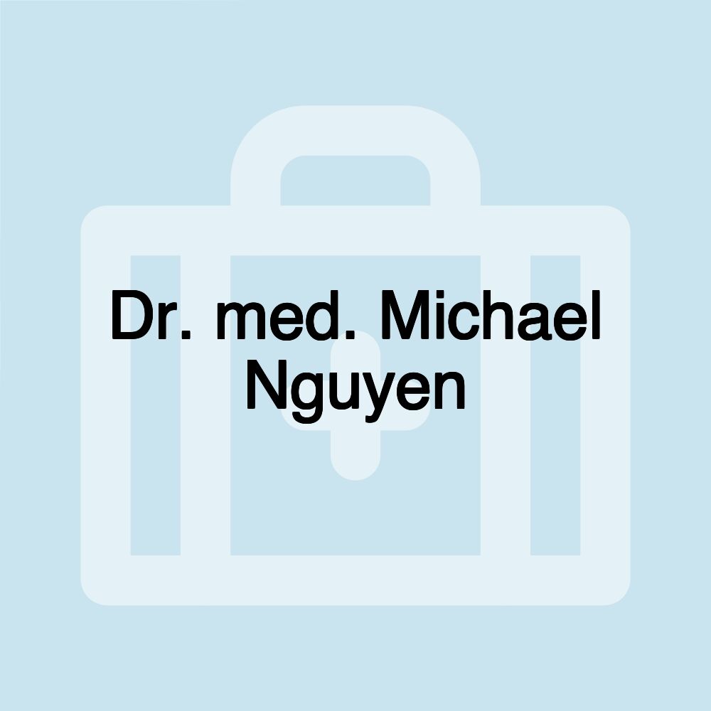 Dr. med. Michael Nguyen