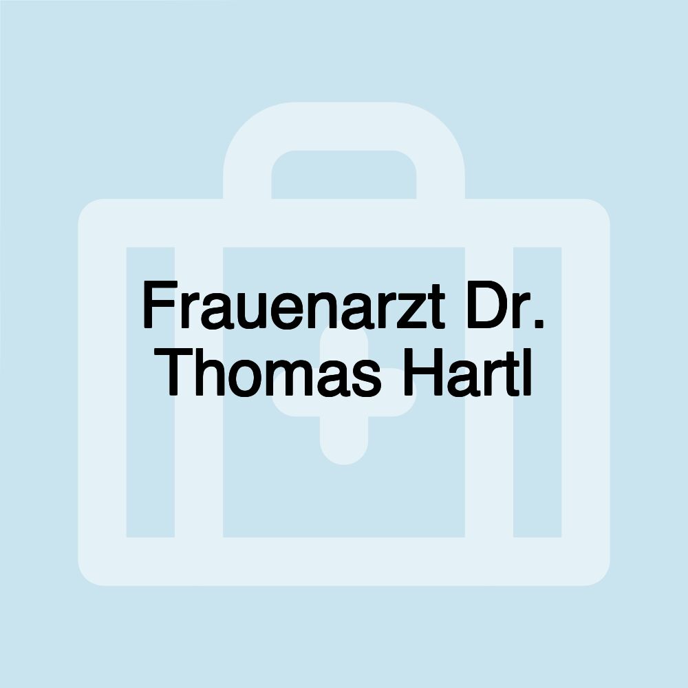 Frauenarzt Dr. Thomas Hartl