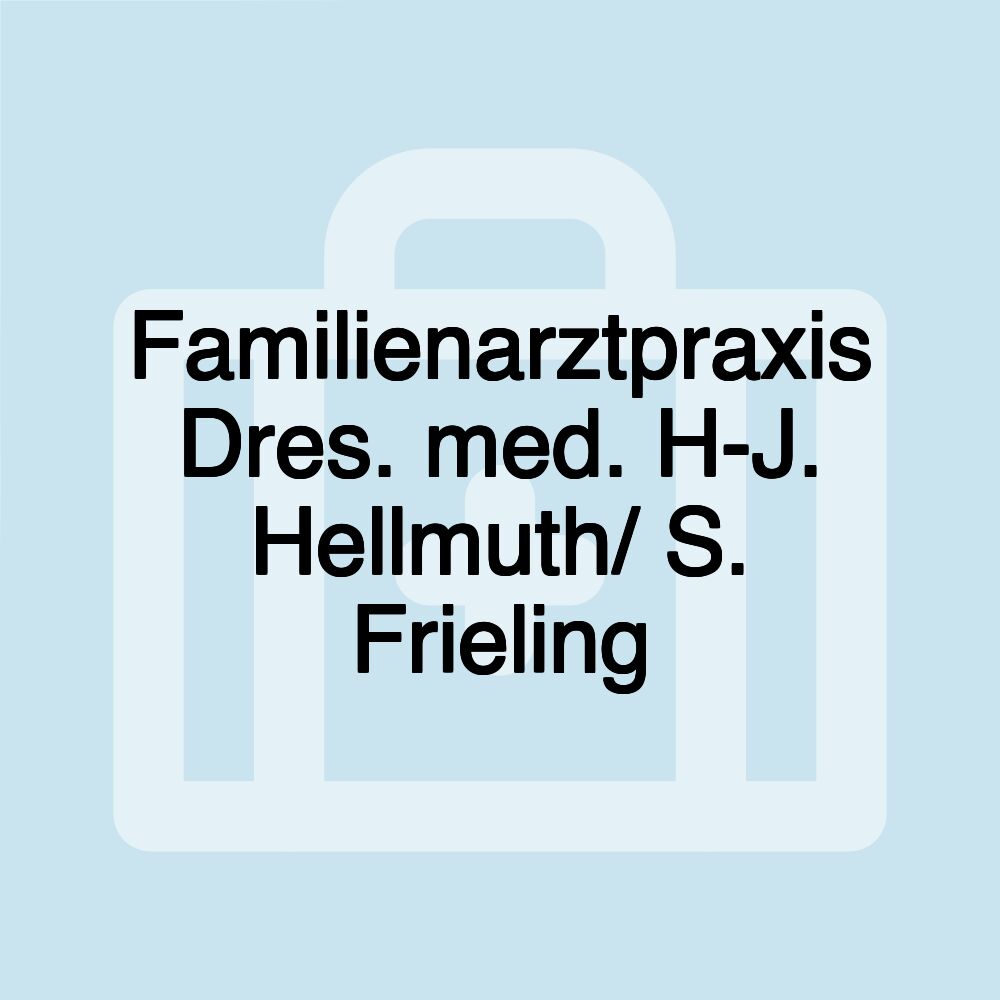 Familienarztpraxis Dres. med. H-J. Hellmuth/ S. Frieling