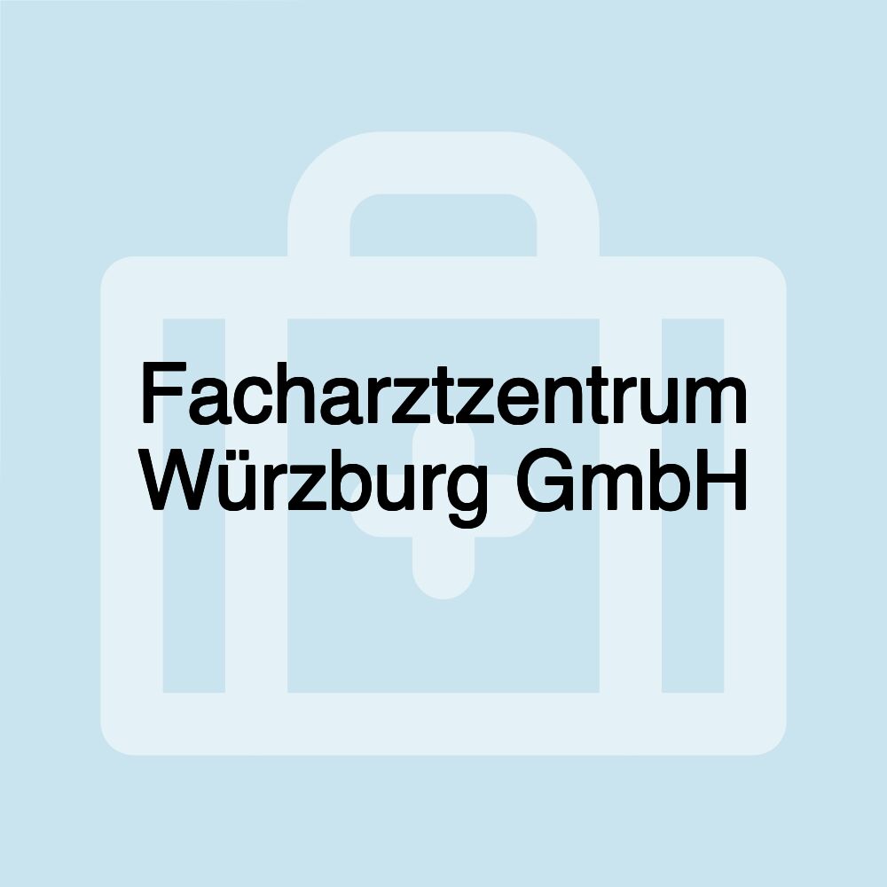 Facharztzentrum Würzburg GmbH