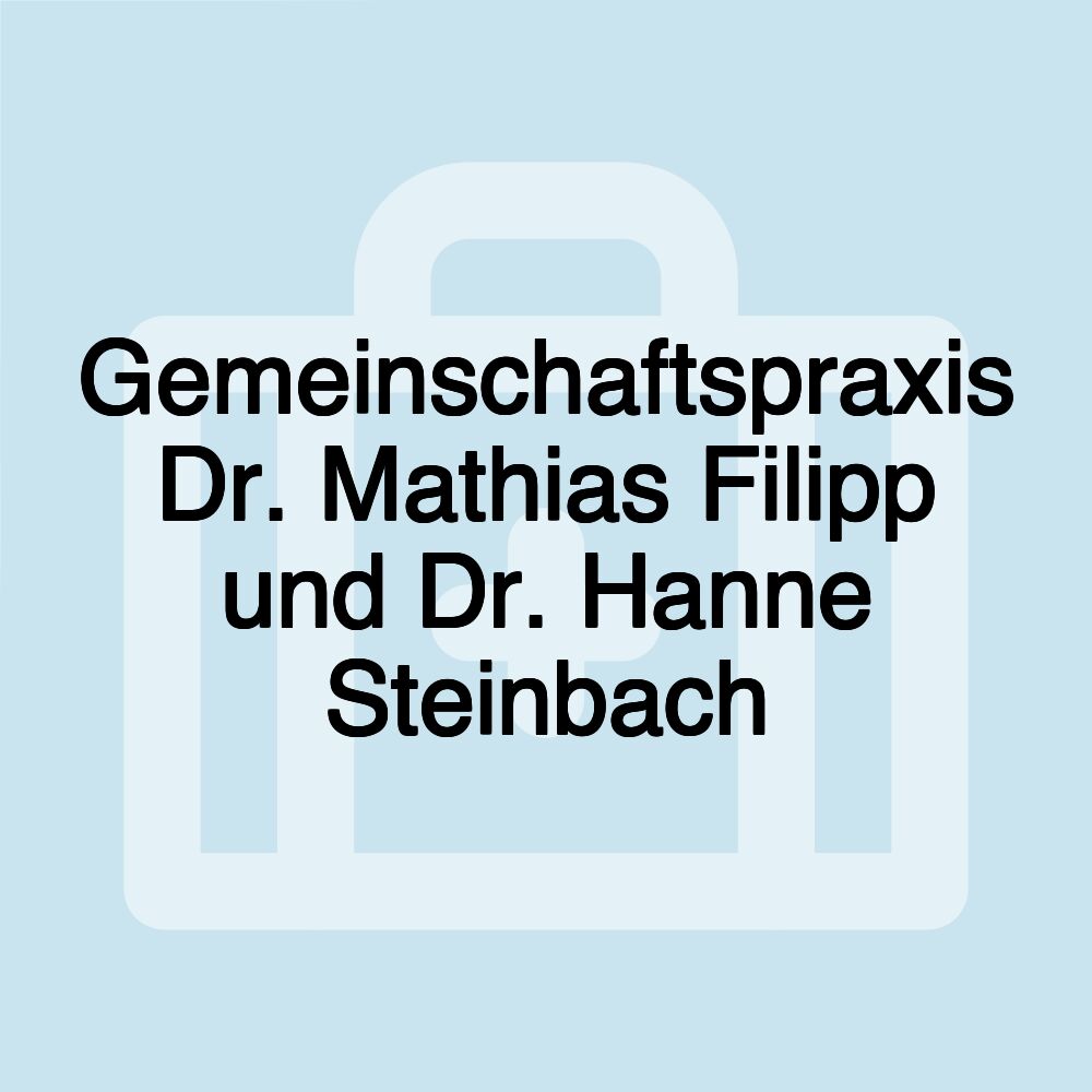 Gemeinschaftspraxis Dr. Mathias Filipp und Dr. Hanne Steinbach