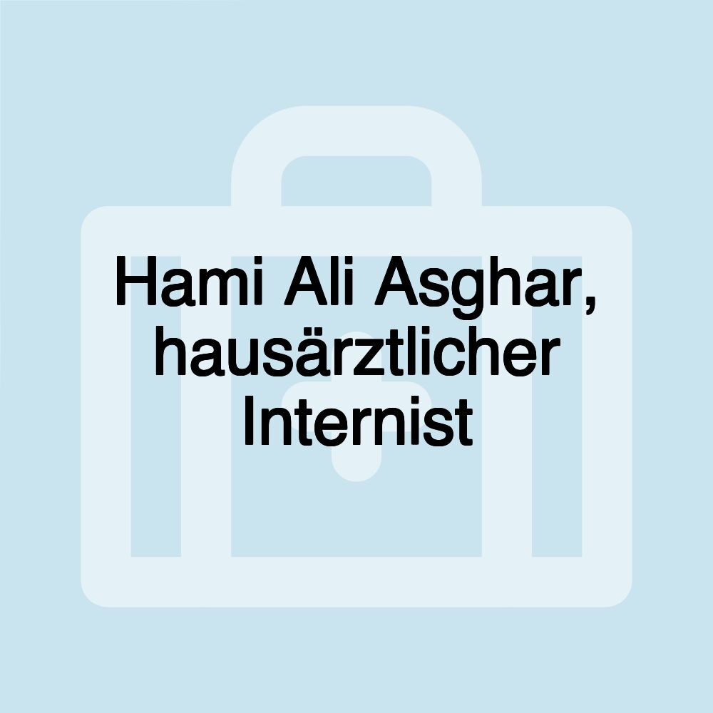 Hami Ali Asghar, hausärztlicher Internist