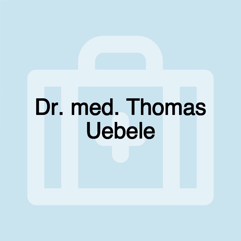 Dr. med. Thomas Uebele