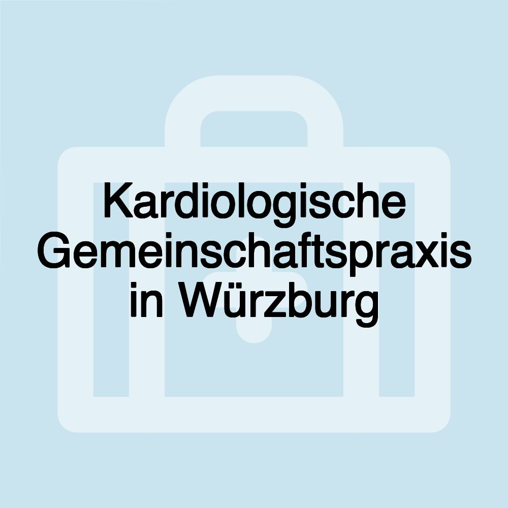 Kardiologische Gemeinschaftspraxis in Würzburg