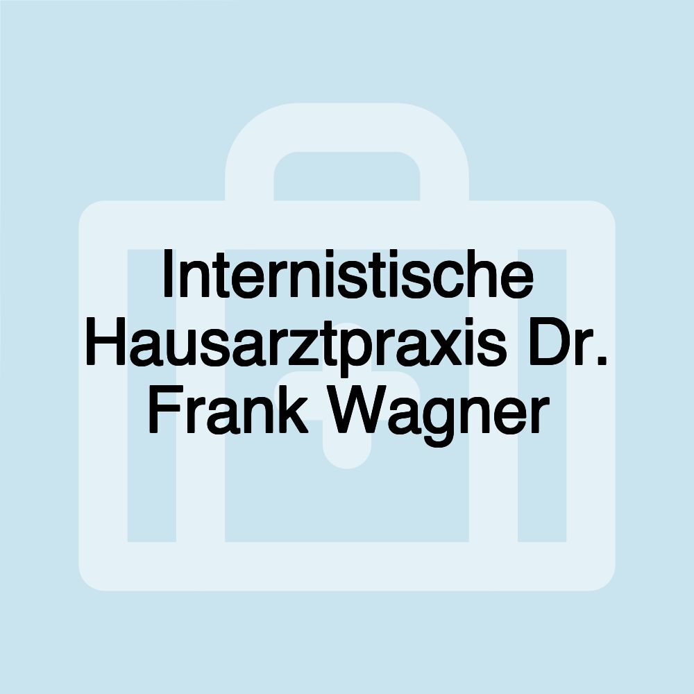 Internistische Hausarztpraxis Dr. Frank Wagner