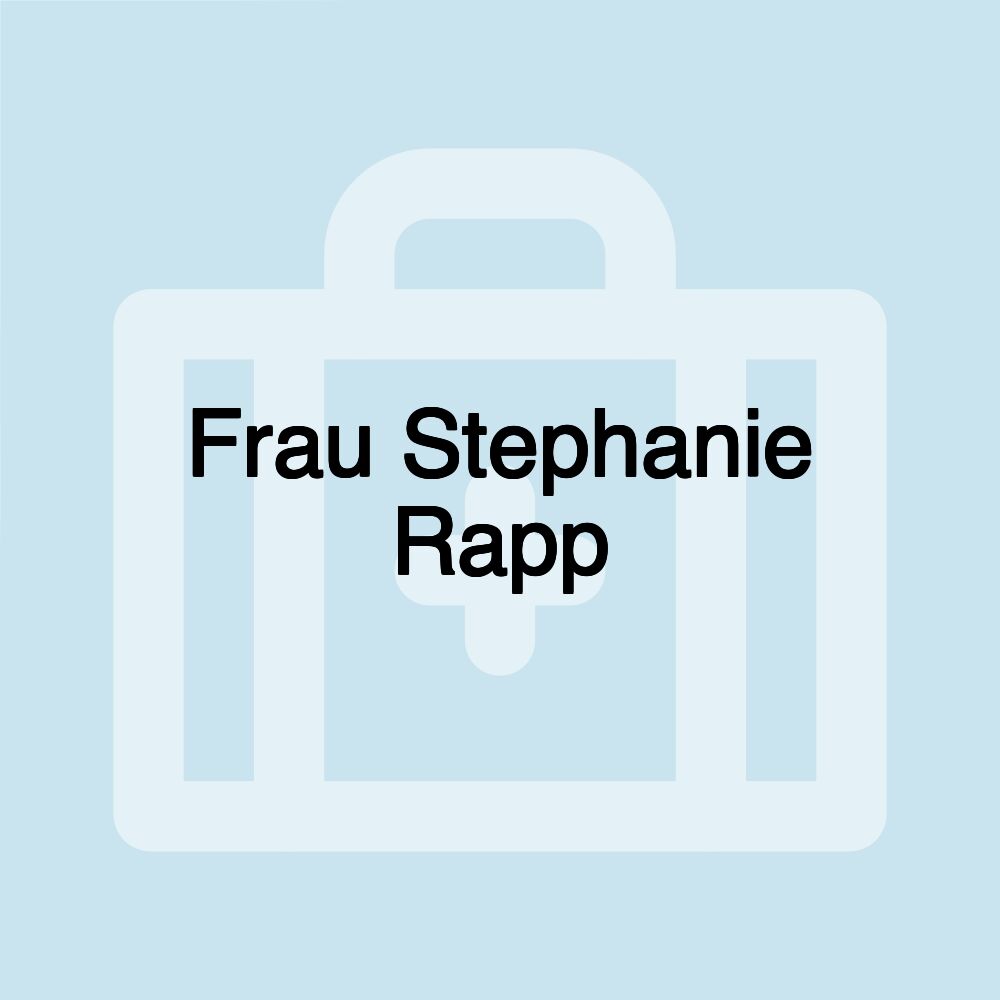 Frau Stephanie Rapp