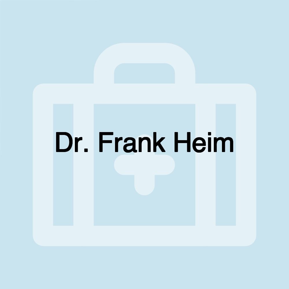 Dr. Frank Heim