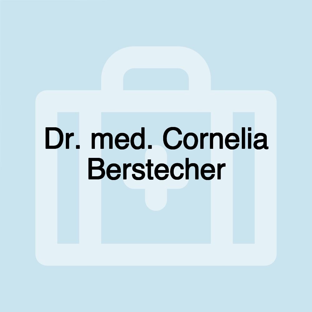 Dr. med. Cornelia Berstecher