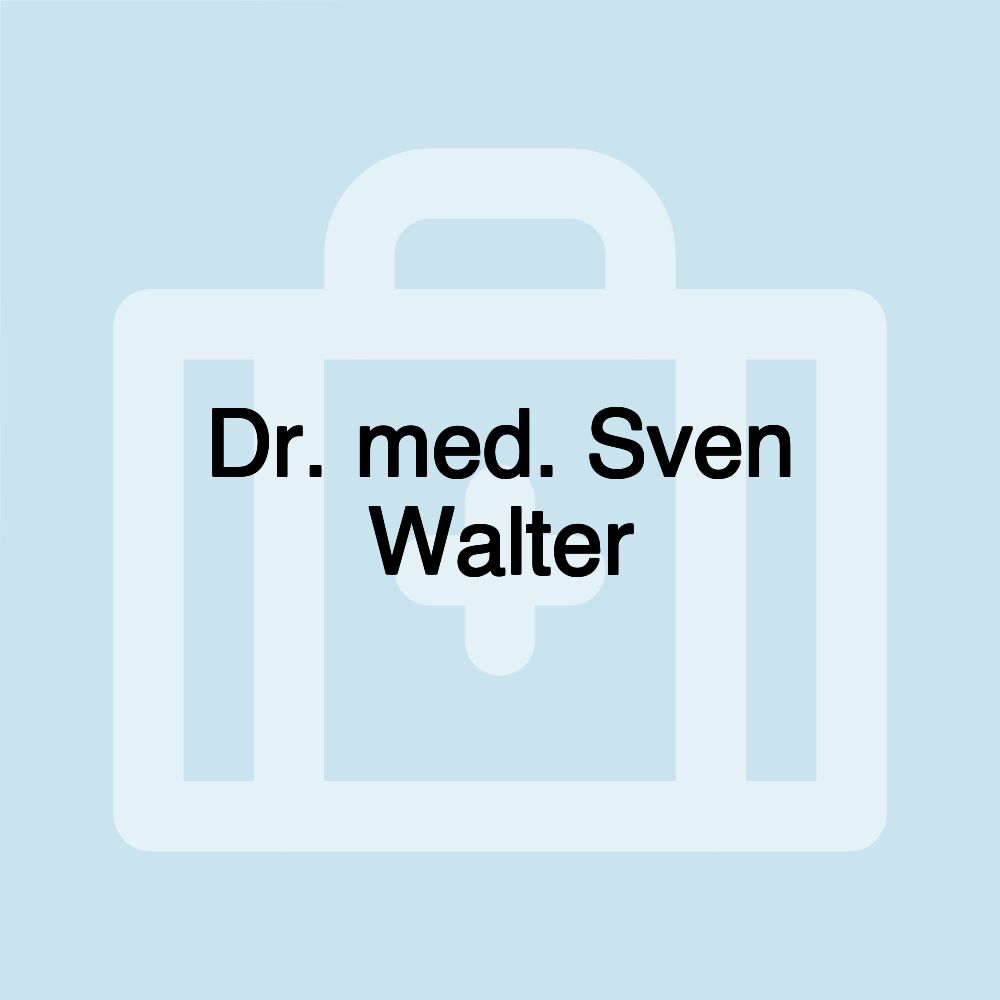 Dr. med. Sven Walter