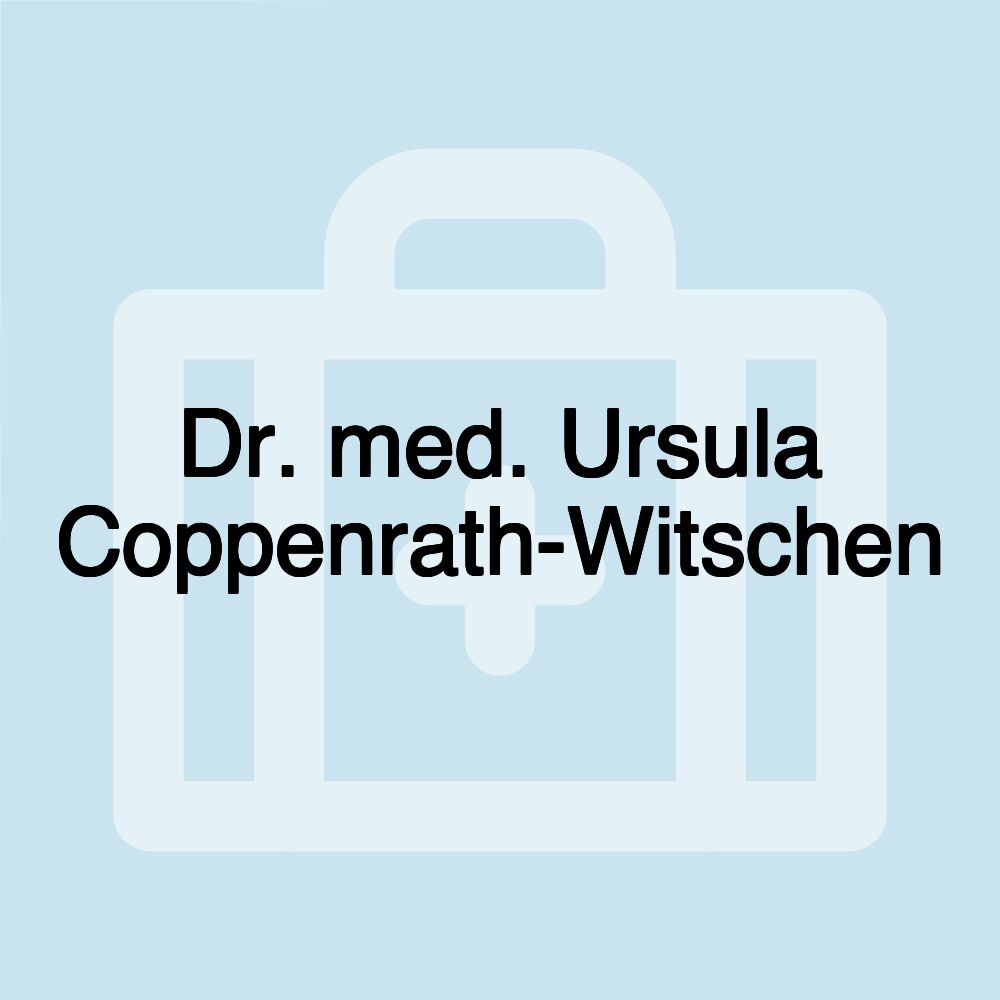 Dr. med. Ursula Coppenrath-Witschen