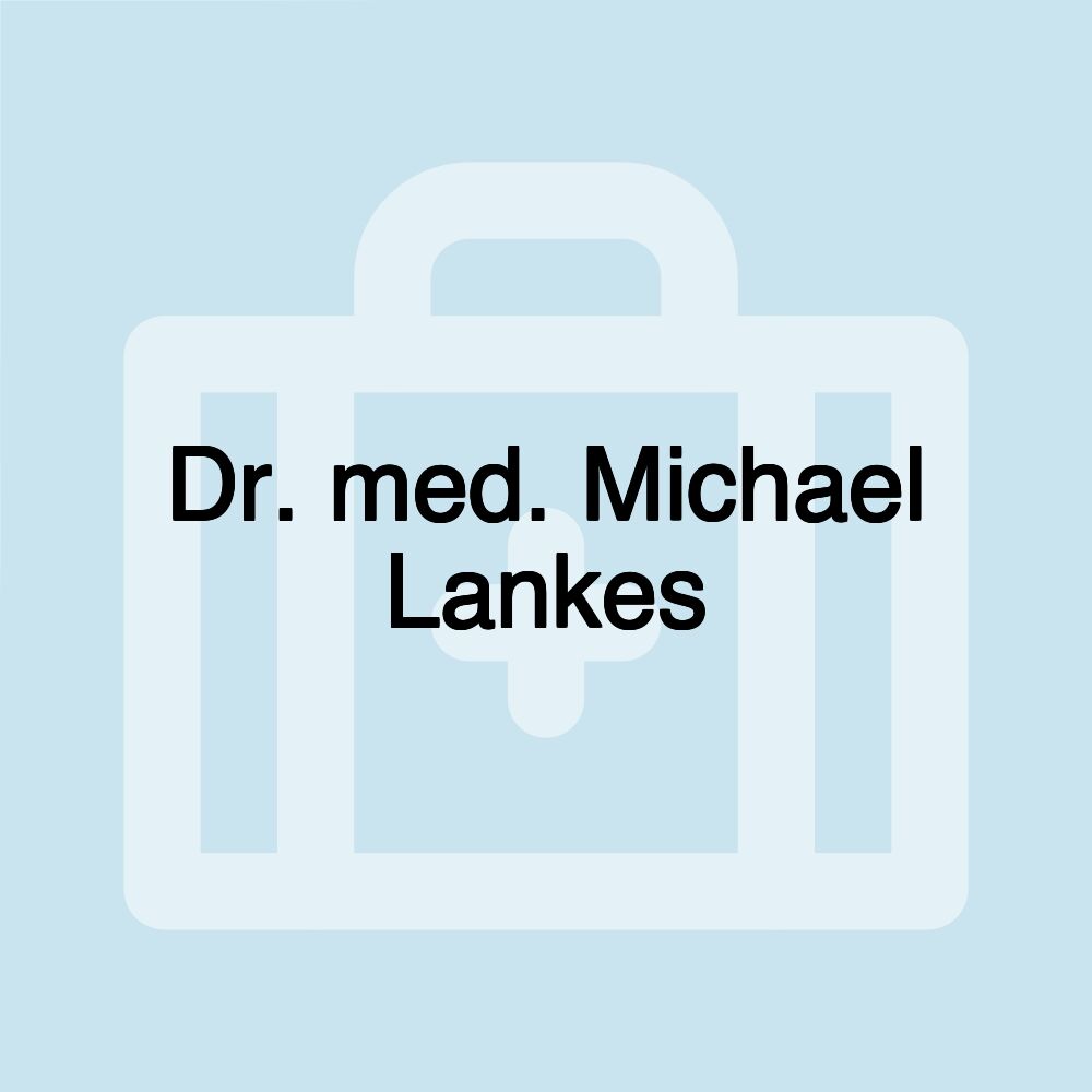 Dr. med. Michael Lankes