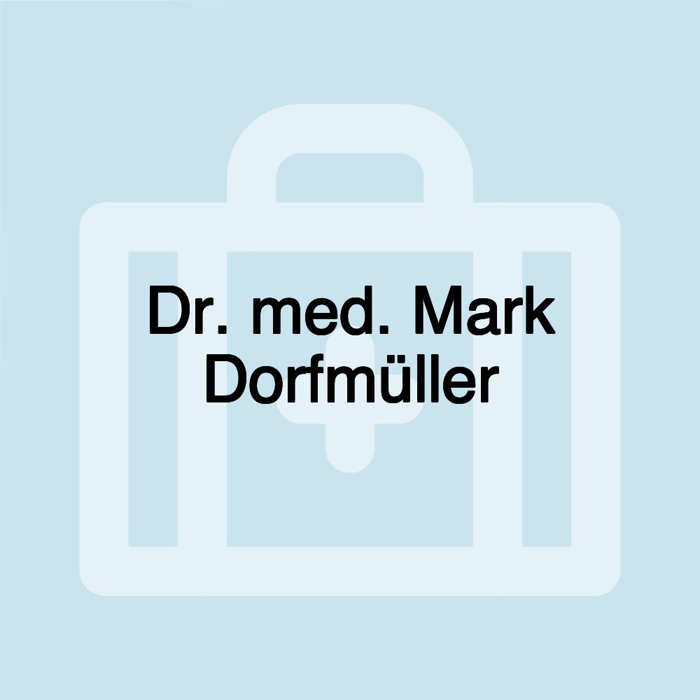 Dr. med. Mark Dorfmüller