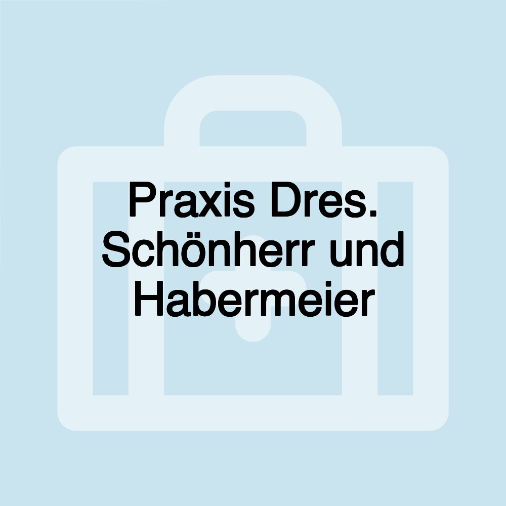 Praxis Dres. Schönherr und Habermeier