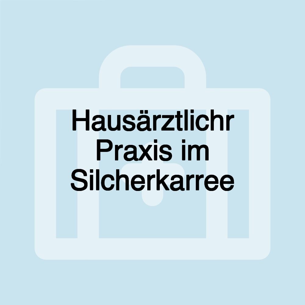 Hausärztlichr Praxis im Silcherkarree