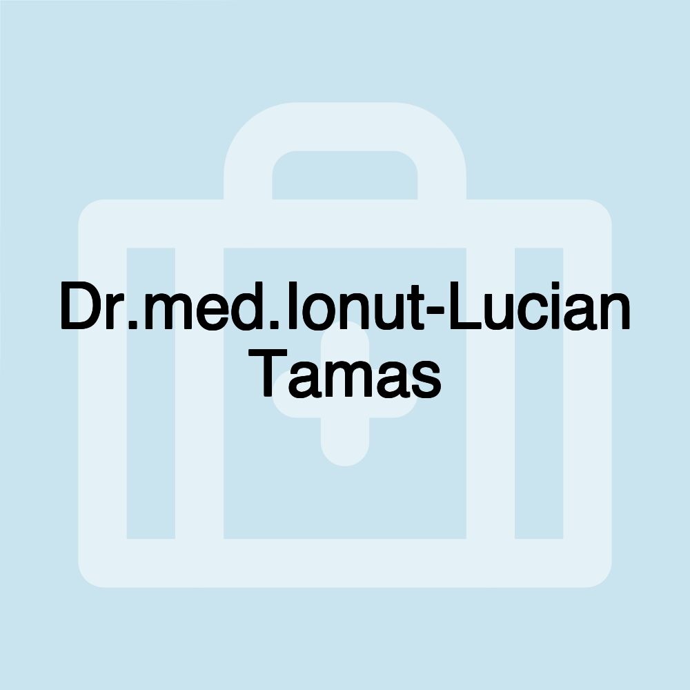 Dr.med.Ionut-Lucian Tamas