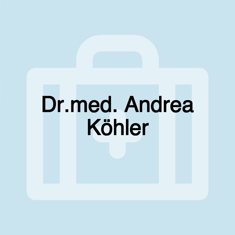 Dr.med. Andrea Köhler