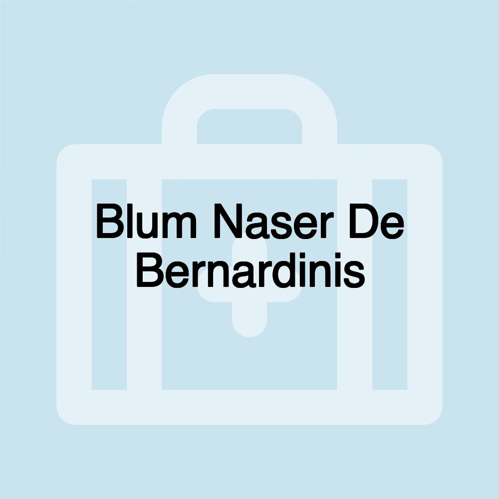 Blum Naser De Bernardinis