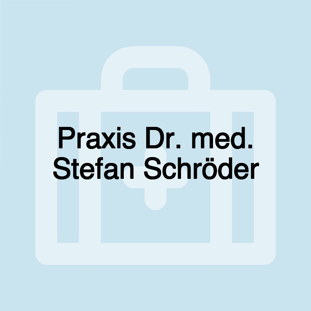 Praxis Dr. med. Stefan Schröder