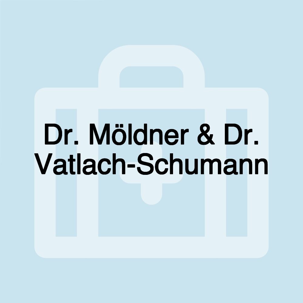 Dr. Möldner & Dr. Vatlach-Schumann