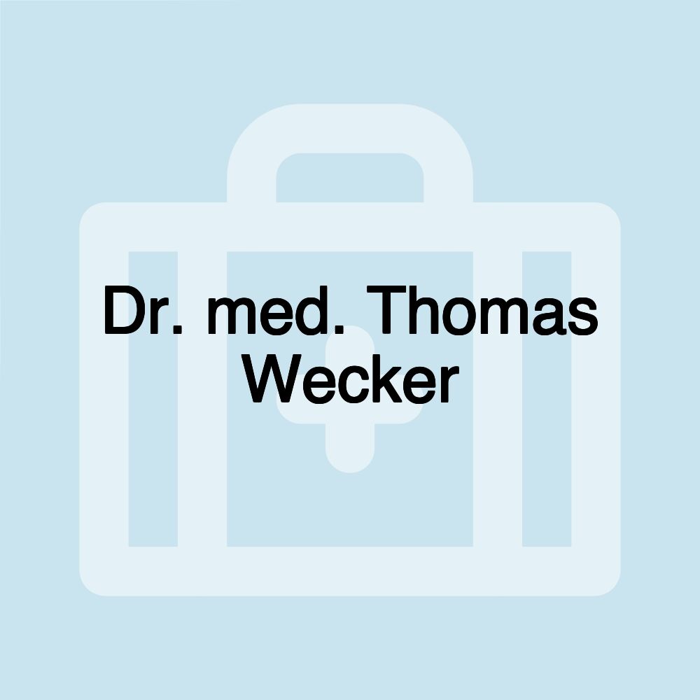 Dr. med. Thomas Wecker