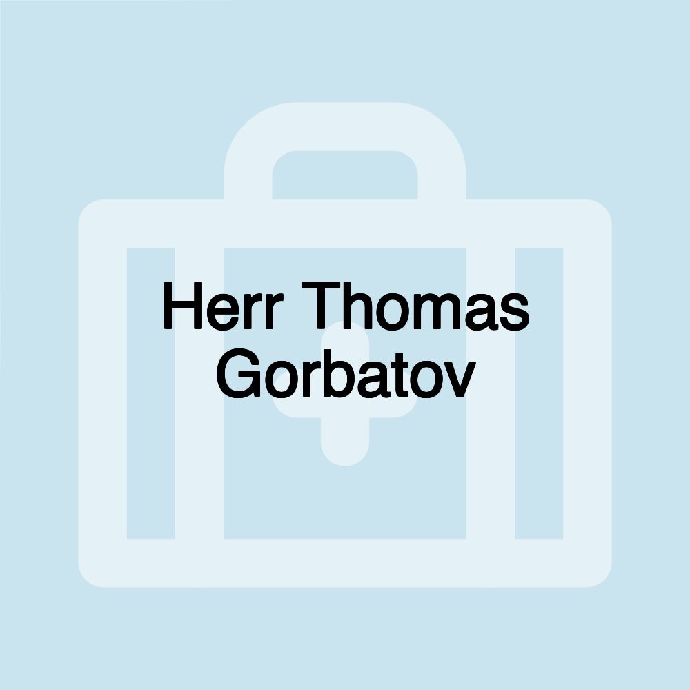 Herr Thomas Gorbatov