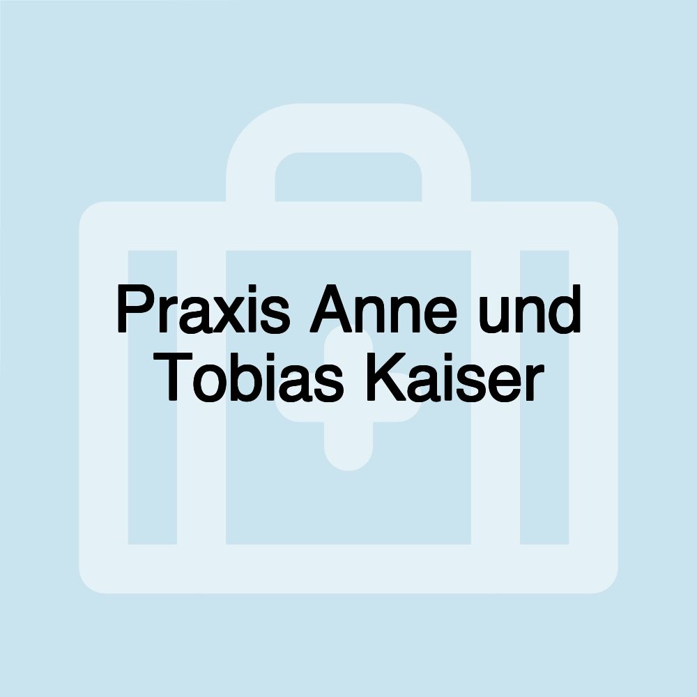 Praxis Anne und Tobias Kaiser