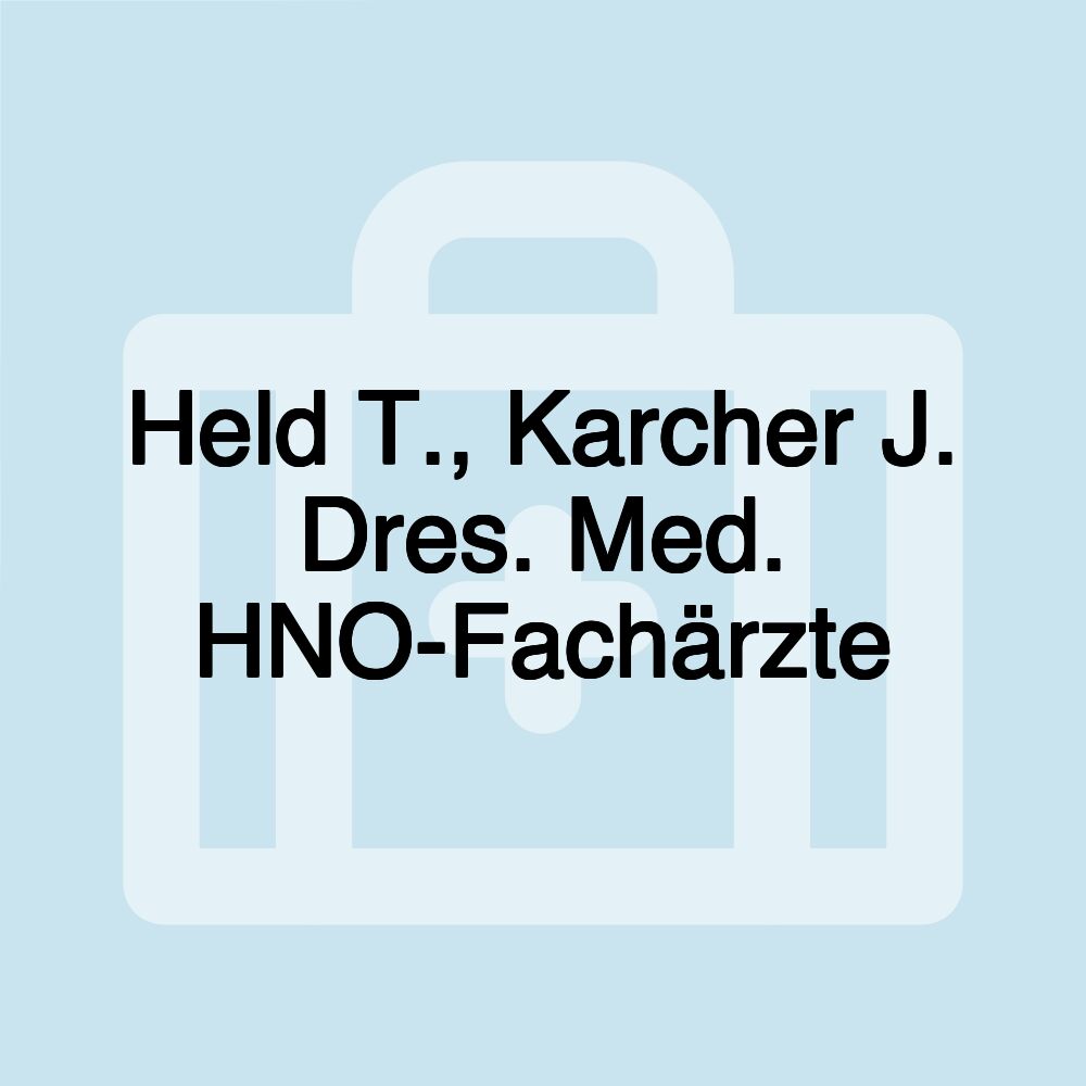 Held T., Karcher J. Dres. Med. HNO-Fachärzte